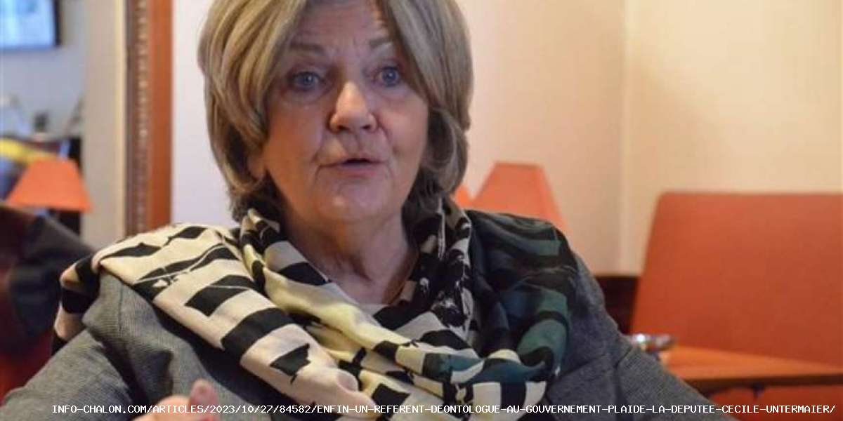 info-chalon.com/articles/2023/10/27/84582/enfin-un-referent-deontologue-au-gouvernement-plaide-la-deputee-cecile-untermaier/ - info-chalon.com/articles/2023/10/27/84582/enfin-un-referent-deontologue-au-gouvernement-plaide-la-deputee-cecile-untermaier/ Enfin un référent déontologue au gouvernement