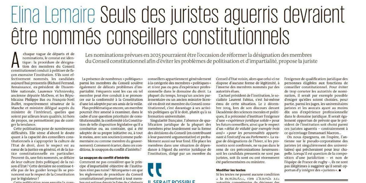 Le Monde - Dimanche 9 et lundi 10 février 2025 - Tribune d'Elina Lemaire - Le Monde - Dimanche 9 et lundi 10 février 2025 - Tribune d'Elina Lemaire Conseil constitutionnel : « Il serait opportun que le président de l’institution soit choisi parmi des juristes aguerris »